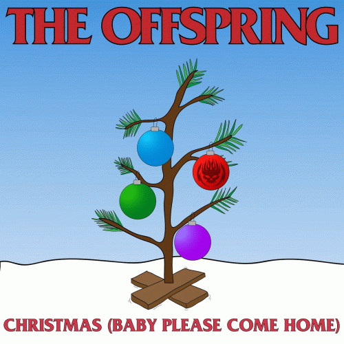 The Offspring : Christmas (Baby Please Come Home)